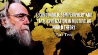 Second World, Semiperiphery and State-Civilisation in Multipolar World Theory. Part Two