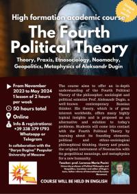 High Formation academic course: The Fourth Political Theory